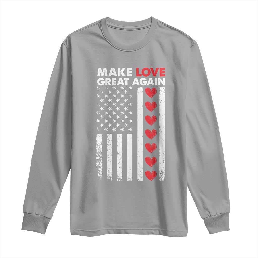 Funny Trump Valentine's Day Patriotic Long Sleeve Shirt Make Love Great Again TS09 Sport Gray Print Your Wear