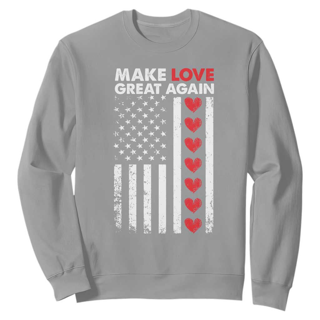 Funny Trump Valentine's Day Patriotic Sweatshirt Make Love Great Again TS09 Sport Gray Print Your Wear