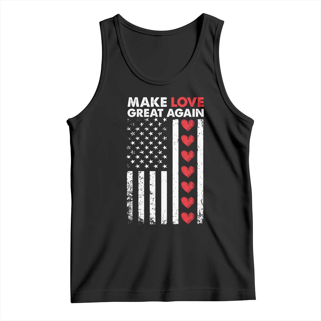 Funny Trump Valentine's Day Patriotic Tank Top Make Love Great Again TS09 Black Print Your Wear