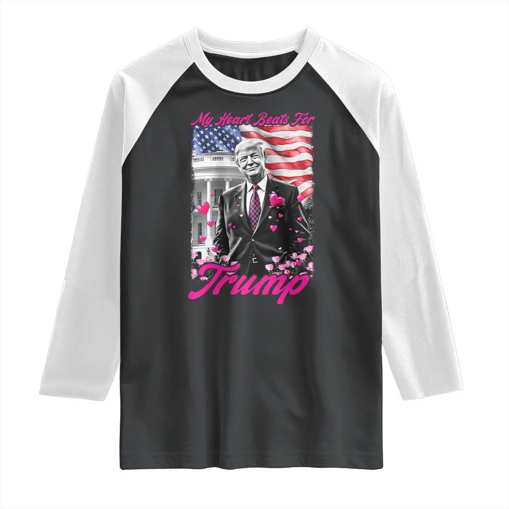 Funny Trump Lover Raglan Shirt My Hear Beats For Trump Valentine's Day TS09 Black White Print Your Wear
