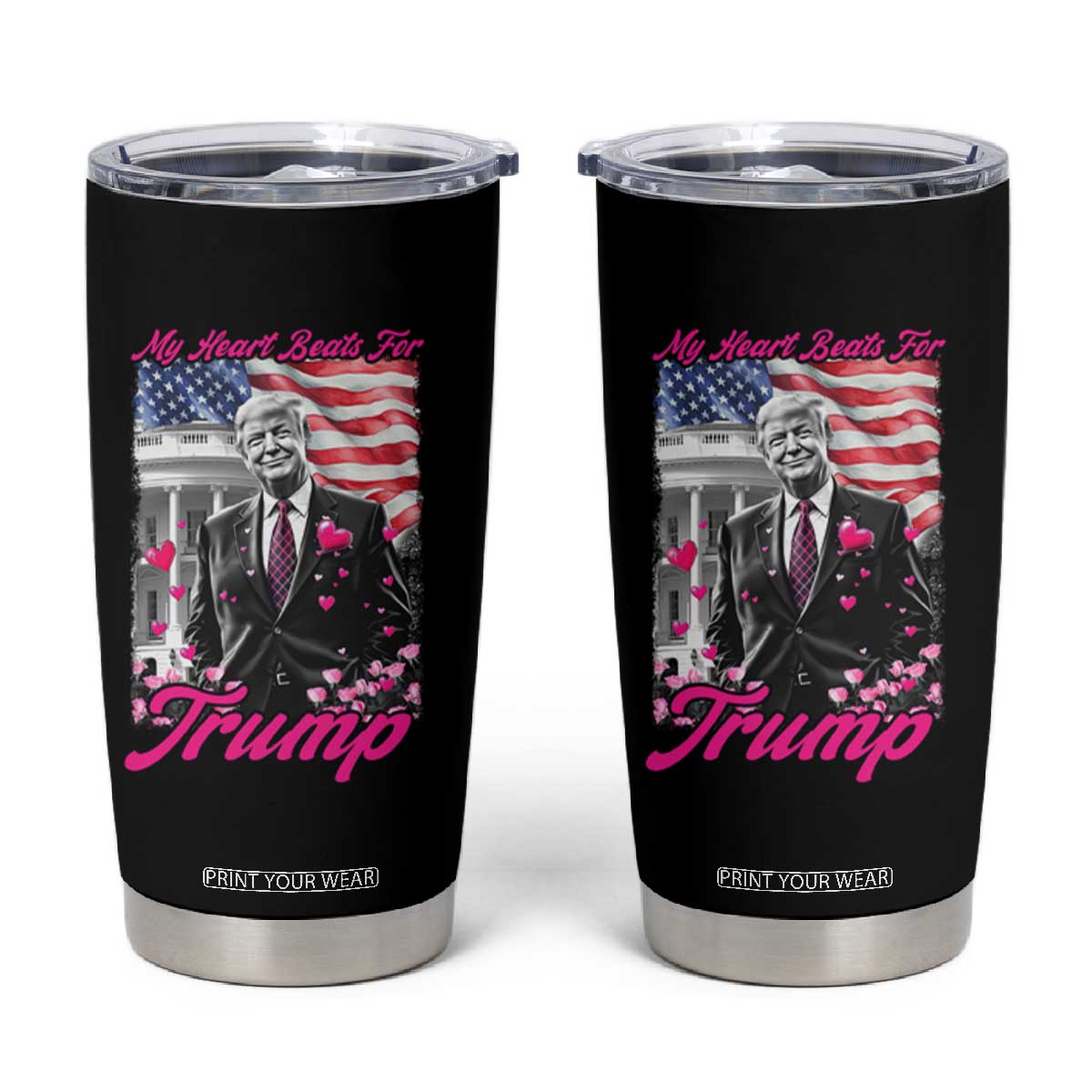 Funny Trump Lover Tumbler Cup My Hear Beats For Trump Valentine's Day TS09 Black Print Your Wear