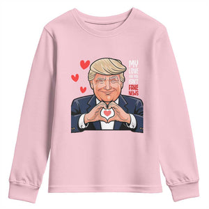 Funny Valentine's Day Trump Youth Sweatshirt My Love For You Isn't Fake News TS09 Light Pink Print Your Wear