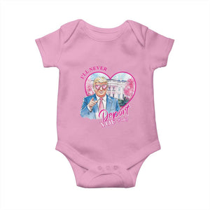Funny Valentine's Day Trump Baby Onesie I'll Never Deport You TS09 Light Pink Print Your Wear