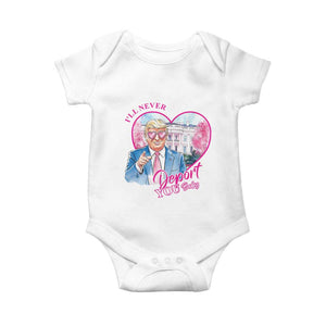 Funny Valentine's Day Trump Baby Onesie I'll Never Deport You TS09 White Print Your Wear
