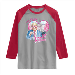 Funny Valentine's Day Trump Raglan Shirt I'll Never Deport You TS09 Sport Gray Red Print Your Wear