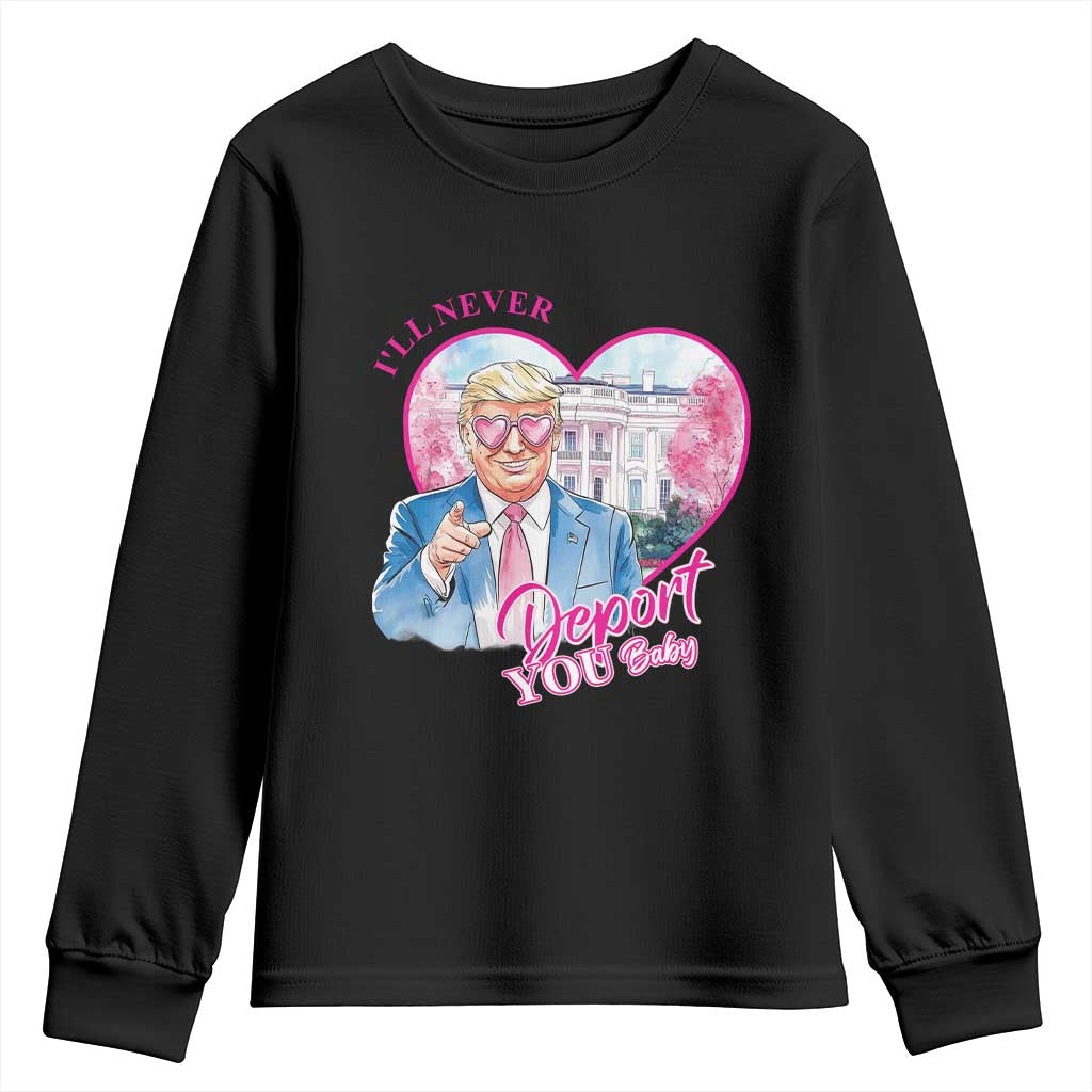 Funny Valentine's Day Trump Youth Sweatshirt I'll Never Deport You TS09 Black Print Your Wear