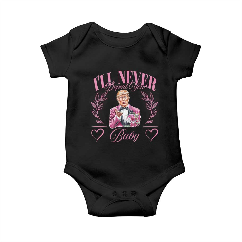 Funny Valentine's Day Trump Baby Onesie I'll Never Deport You Pink Trump TS09 Black Print Your Wear