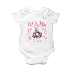 Funny Valentine's Day Trump Baby Onesie I'll Never Deport You Pink Trump TS09 White Print Your Wear