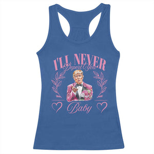 Funny Valentine's Day Trump Racerback Tank Top I'll Never Deport You Pink Trump TS09 Royal Blue Print Your Wear