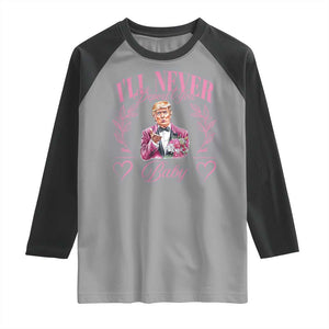 Funny Valentine's Day Trump Raglan Shirt I'll Never Deport You Pink Trump TS09 Sport Gray Black Print Your Wear