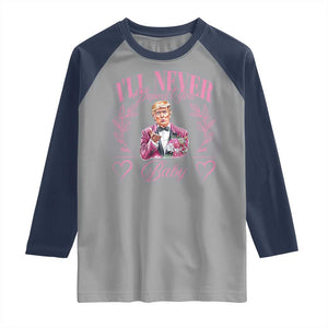 Funny Valentine's Day Trump Raglan Shirt I'll Never Deport You Pink Trump TS09 Sport Gray Navy Print Your Wear