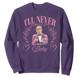 Funny Valentine's Day Trump Sweatshirt I'll Never Deport You Pink Trump TS09 Purple Print Your Wear