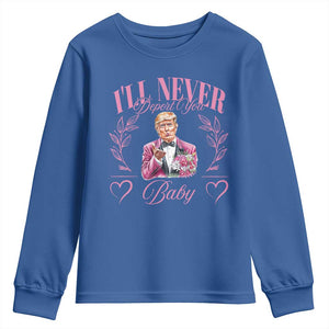 Funny Valentine's Day Trump Youth Sweatshirt I'll Never Deport You Pink Trump TS09 Royal Blue Print Your Wear