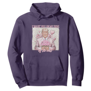 Funny Valentine's Day Trump Hoodie I Want You On My Side Off The Wall TS09 Purple Print Your Wear