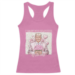Funny Valentine's Day Trump Racerback Tank Top I Want You On My Side Off The Wall TS09 Azalea Print Your Wear