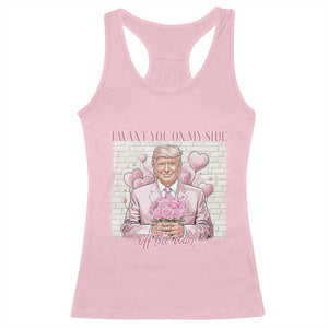 Funny Valentine's Day Trump Racerback Tank Top I Want You On My Side Off The Wall TS09 Light Pink Print Your Wear