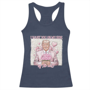 Funny Valentine's Day Trump Racerback Tank Top I Want You On My Side Off The Wall TS09 Navy Print Your Wear