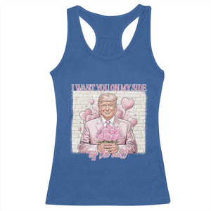 Funny Valentine's Day Trump Racerback Tank Top I Want You On My Side Off The Wall TS09 Royal Blue Print Your Wear