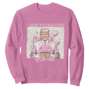 Funny Valentine's Day Trump Sweatshirt I Want You On My Side Off The Wall TS09 Azalea Print Your Wear