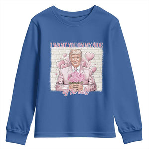 Funny Valentine's Day Trump Youth Sweatshirt I Want You On My Side Off The Wall TS09 Royal Blue Print Your Wear