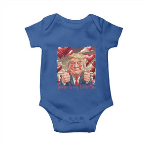 Funny Trump Is My Valentine Baby Onesie TS09 Royal Blue Print Your Wear