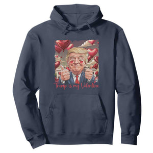 Funny Trump Is My Valentine Hoodie TS09 Navy Print Your Wear