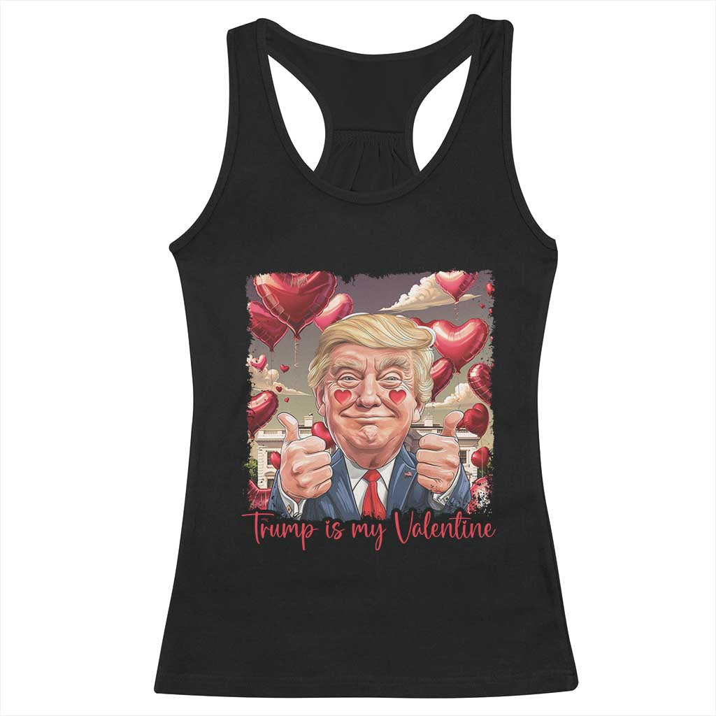 Funny Trump Is My Valentine Racerback Tank Top TS09 Black Print Your Wear