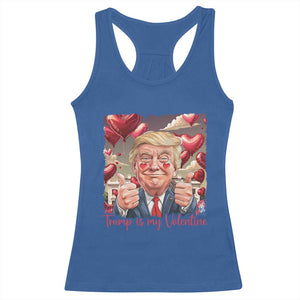 Funny Trump Is My Valentine Racerback Tank Top TS09 Royal Blue Print Your Wear