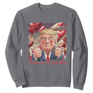 Funny Trump Is My Valentine Sweatshirt TS09 Charcoal Print Your Wear