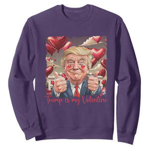 Funny Trump Is My Valentine Sweatshirt TS09 Purple Print Your Wear