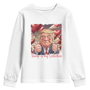 Funny Trump Is My Valentine Youth Sweatshirt TS09 White Print Your Wear