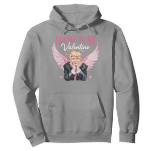 Funny Trump Is My Valentine Hoodie Pink Trump Cupid TS09 Sport Gray Print Your Wear