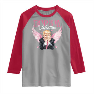 Funny Trump Is My Valentine Raglan Shirt Pink Trump Cupid TS09 Sport Gray Red Print Your Wear