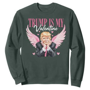 Funny Trump Is My Valentine Sweatshirt Pink Trump Cupid TS09 Dark Forest Green Print Your Wear