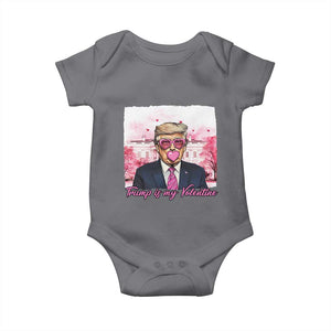 Funny Trump Is My Valentine Baby Onesie Pink Trump Bubble Gum TS09 Charcoal Print Your Wear