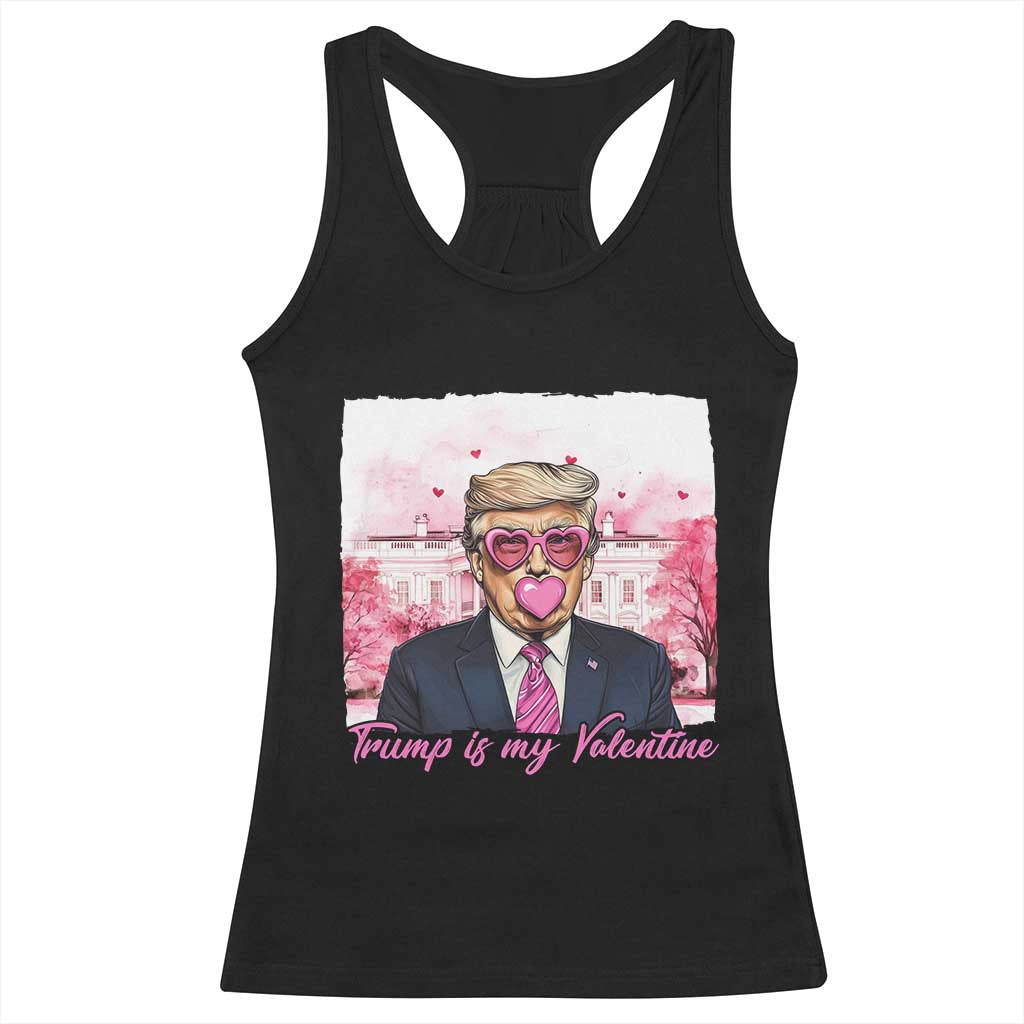 Funny Trump Is My Valentine Racerback Tank Top Pink Trump Bubble Gum TS09 Black Print Your Wear