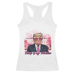 Funny Trump Is My Valentine Racerback Tank Top Pink Trump Bubble Gum TS09 White Print Your Wear