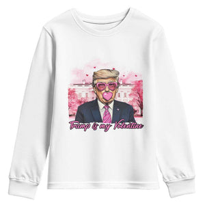 Funny Trump Is My Valentine Youth Sweatshirt Pink Trump Bubble Gum TS09 White Print Your Wear