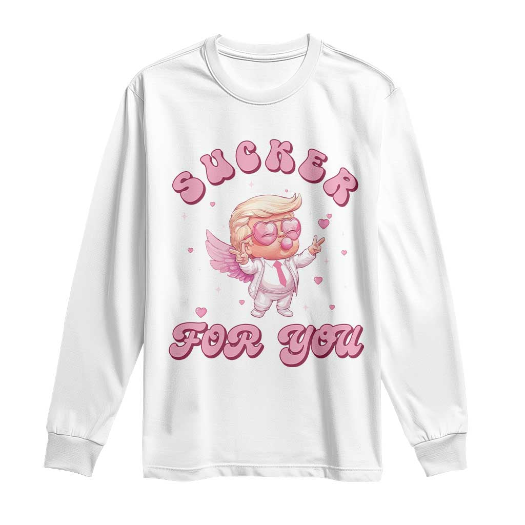 Funny Valentine's Day Cupid Trump Long Sleeve Shirt Sucker For You TS09 White Print Your Wear