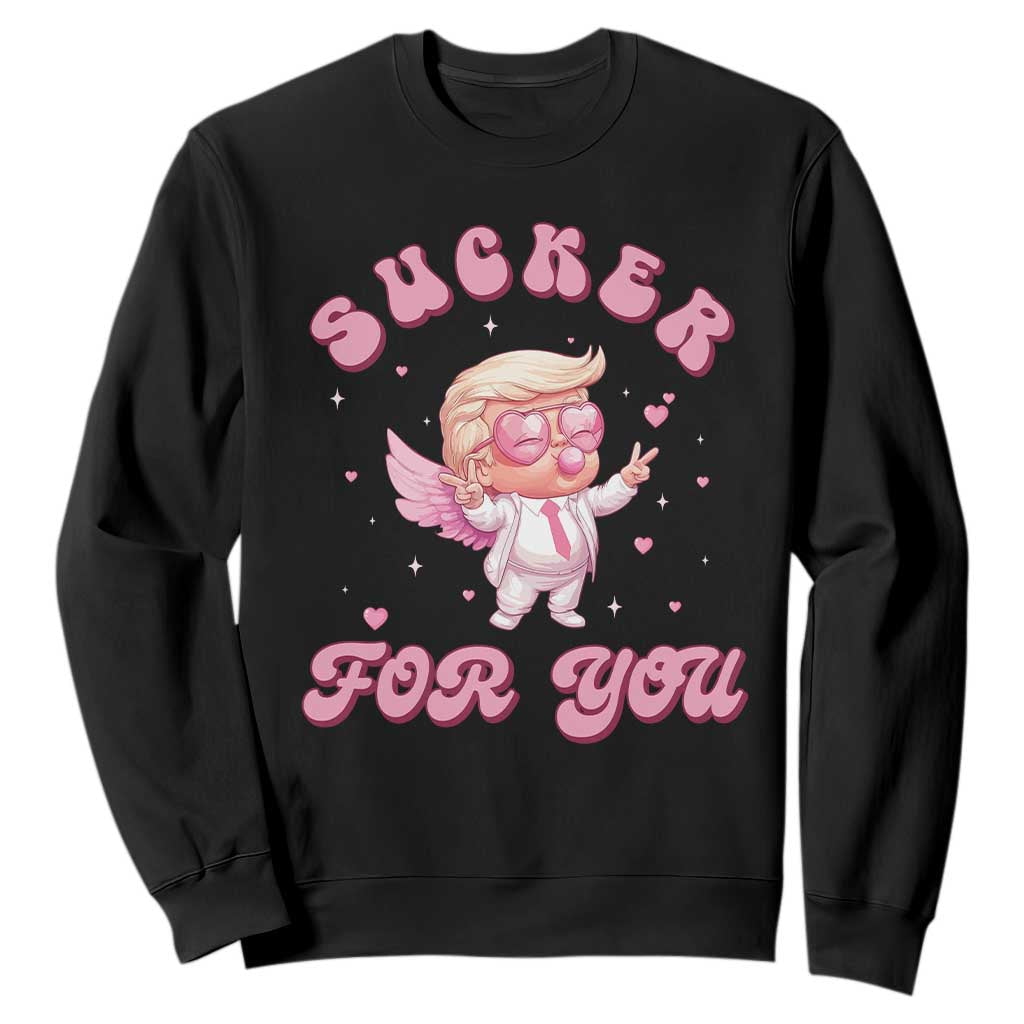 Funny Valentine's Day Cupid Trump Sweatshirt Sucker For You TS09 Black Print Your Wear