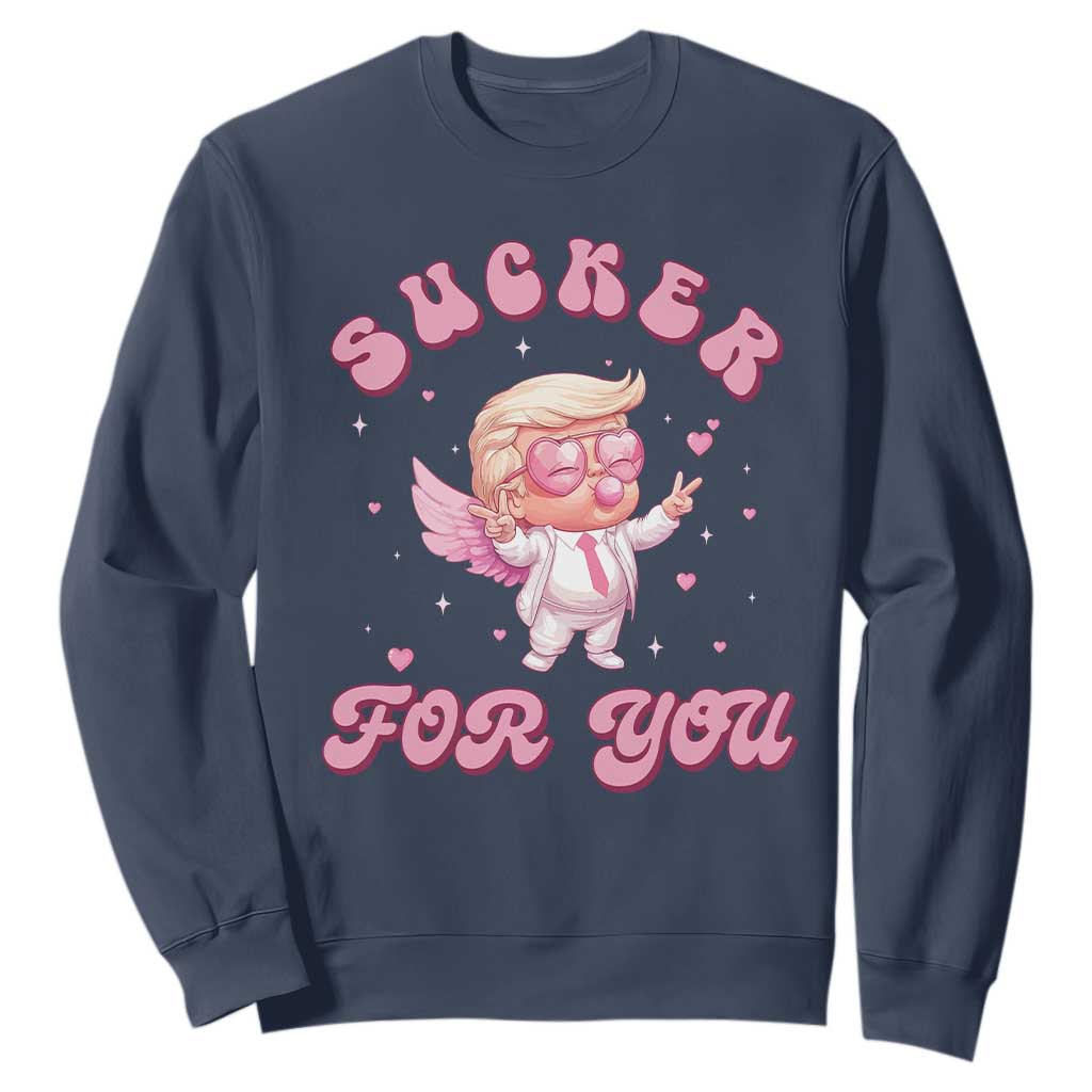 Funny Valentine's Day Cupid Trump Sweatshirt Sucker For You TS09 Navy Print Your Wear