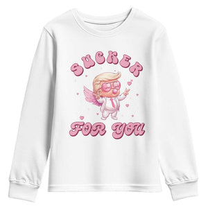 Funny Valentine's Day Cupid Trump Youth Sweatshirt Sucker For You TS09 White Print Your Wear