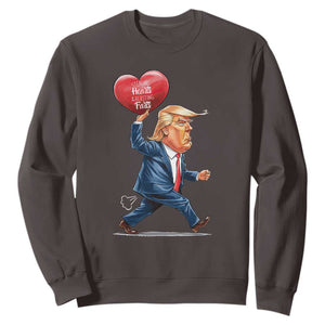 Funny Valentine's Day Trump Sweatshirt Stealing Hearts And Blasting Fart TS09 Dark Chocolate Print Your Wear