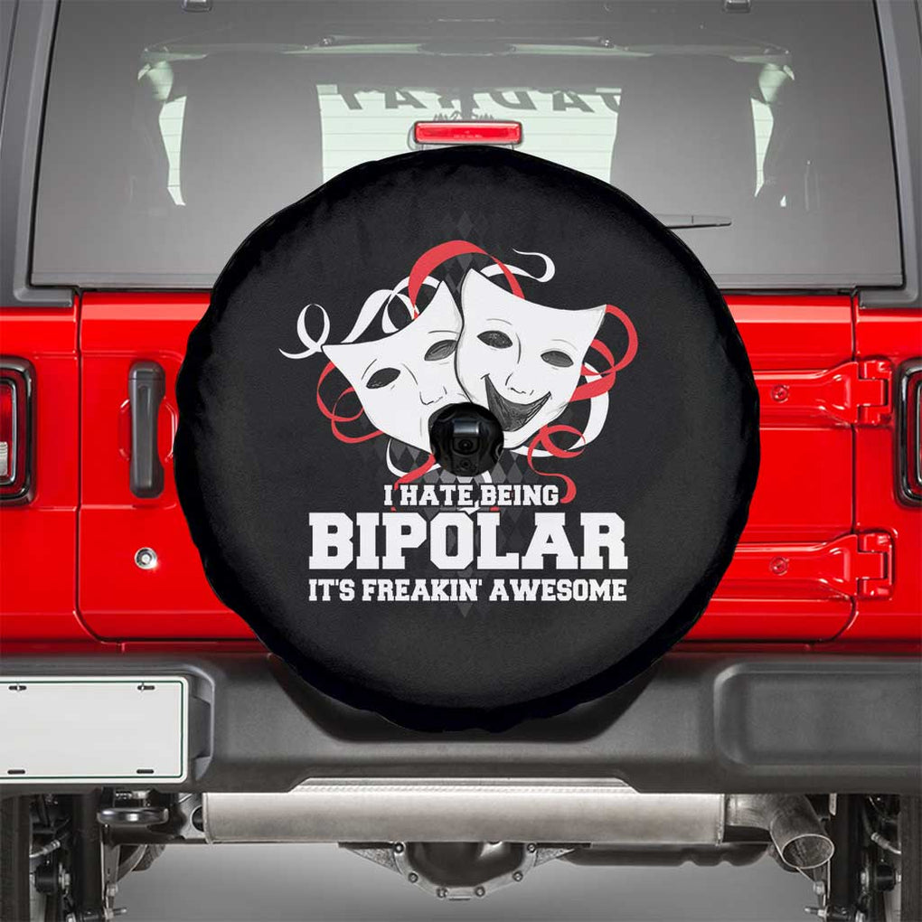 Bipolar Disorder Awareness Spare Tire Cover I Hate Being Bipolar It's Freakin' Awesome TS09 Black Print Your Wear