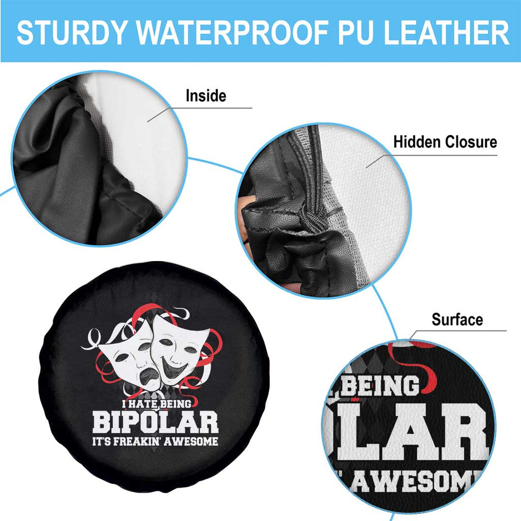 Bipolar Disorder Awareness Spare Tire Cover I Hate Being Bipolar It's Freakin' Awesome TS09 Print Your Wear
