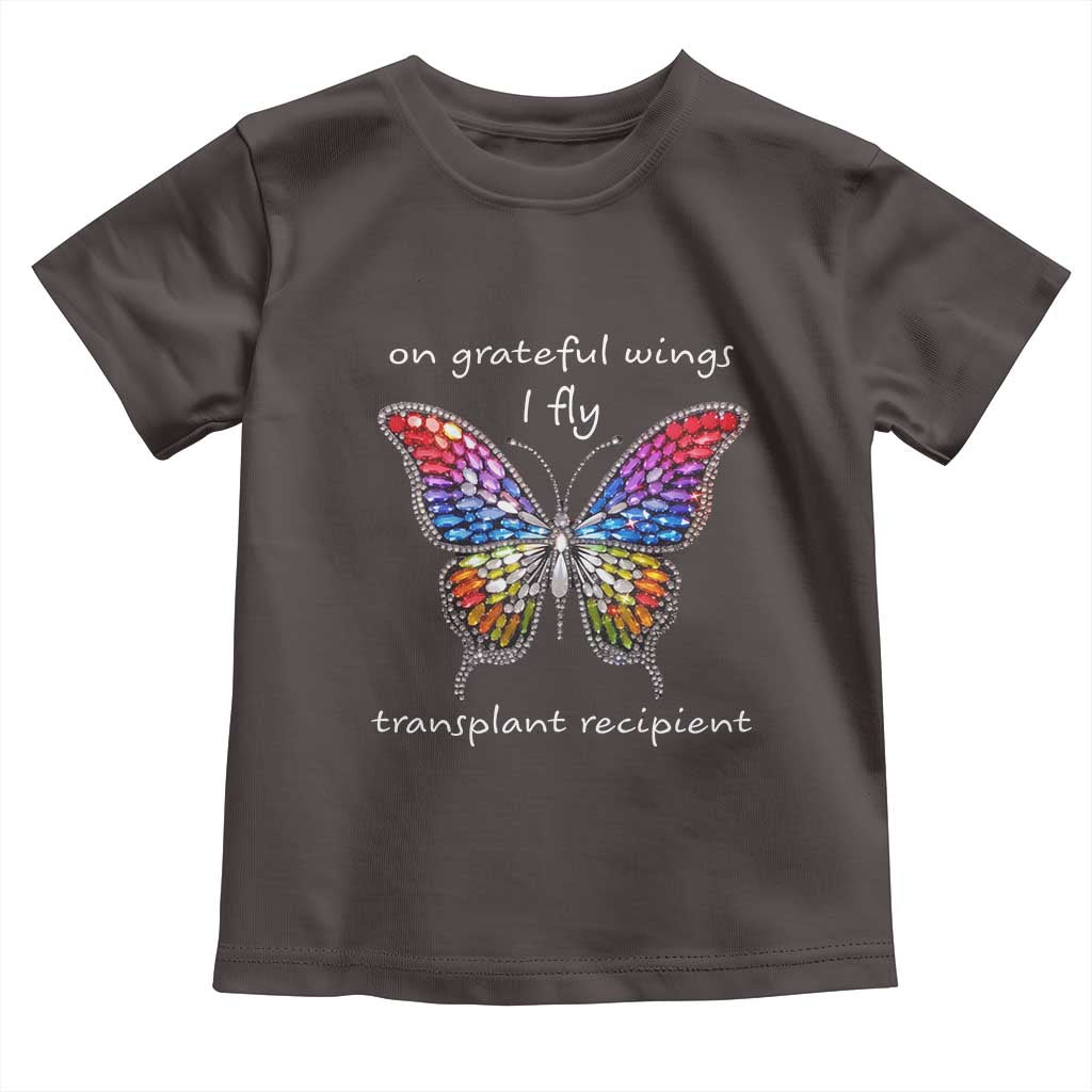 Transplant Recipient Toddler T Shirt On Grateful Wings I Fly TS09 Dark Chocolate Print Your Wear