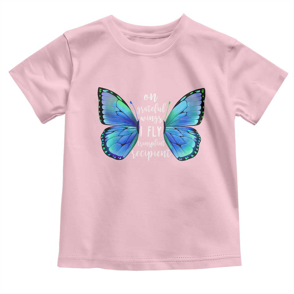 Transplant Recipient On Grateful Wings I Fly Toddler T Shirt TS09 Light Pink Print Your Wear