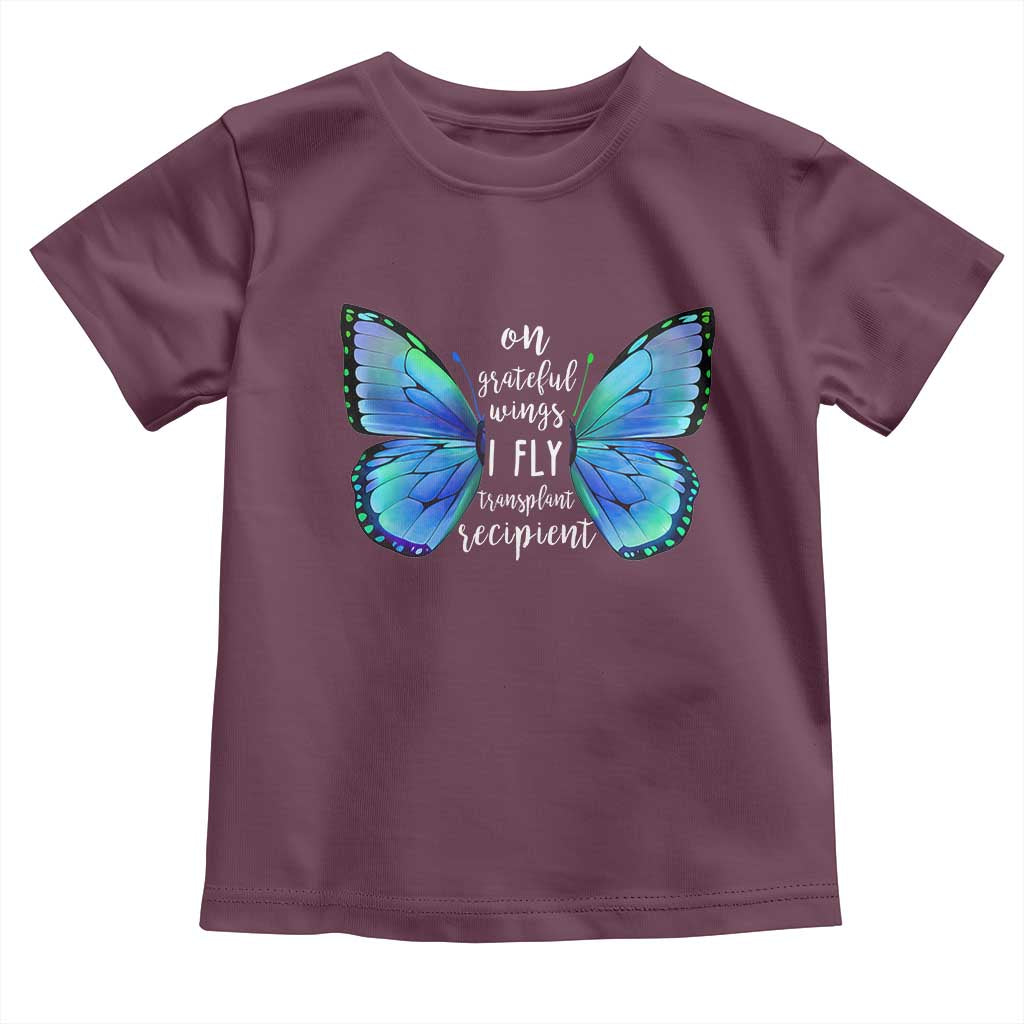 Transplant Recipient On Grateful Wings I Fly Toddler T Shirt TS09 Maroon Print Your Wear