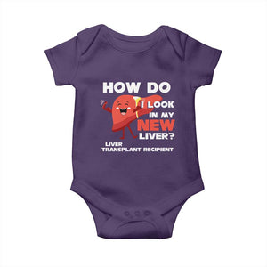 Liver Transplant Recipient Baby Onesie How Do I Look in My New Liver TS09 Purple Print Your Wear