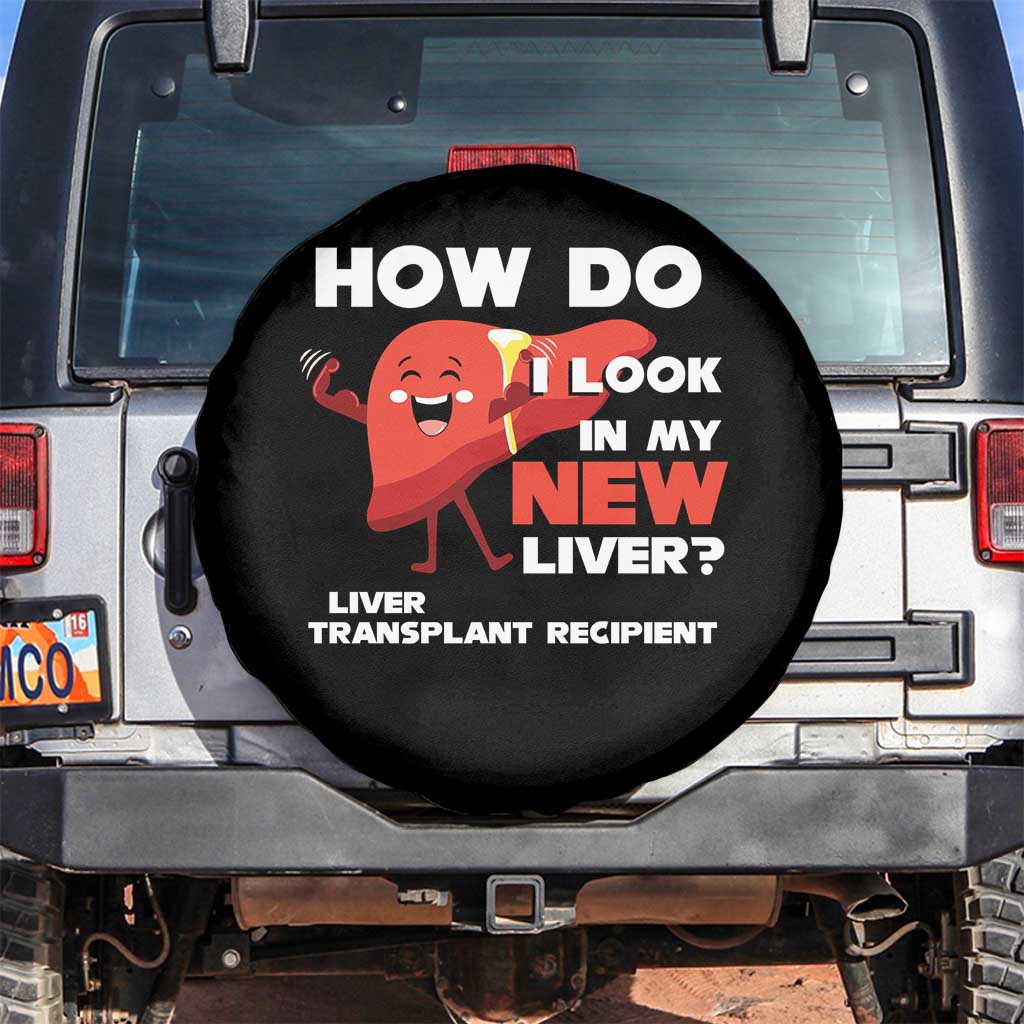 Liver Transplant Recipient Spare Tire Cover How Do I Look in My New Liver TS09 No hole Black Print Your Wear